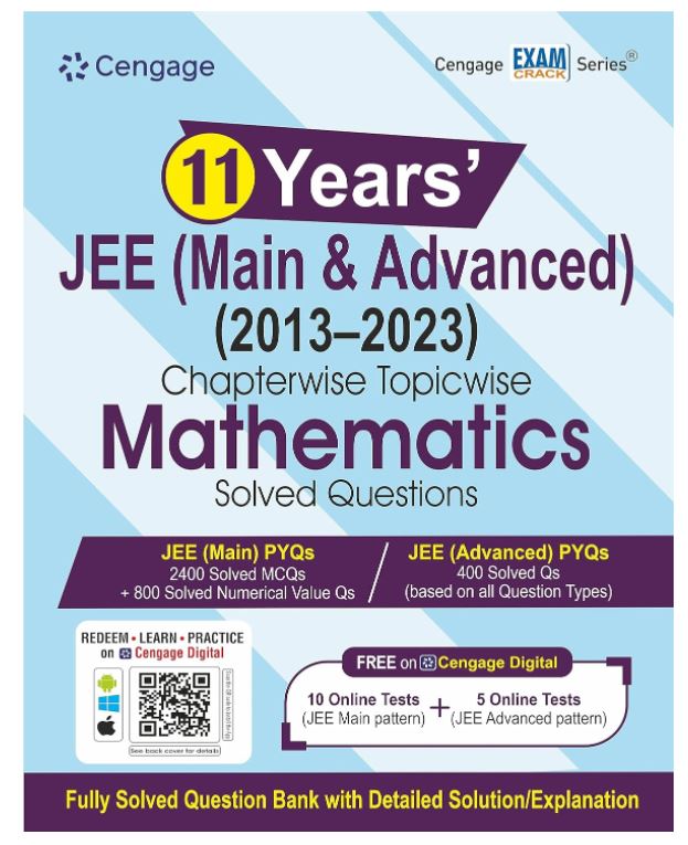 11 Years' JEE Main & Advanced Chapterwise Topicwise Mathematics Solved Questions 2013-2023